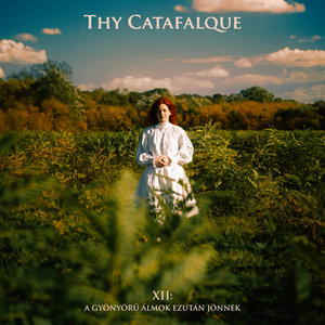 Thy Catafalque — XII: A gyönyörű álmok ezután jönnek