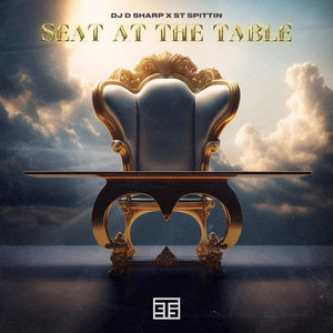 Seat at the TableDJ D Sharp, ST Spittin cover