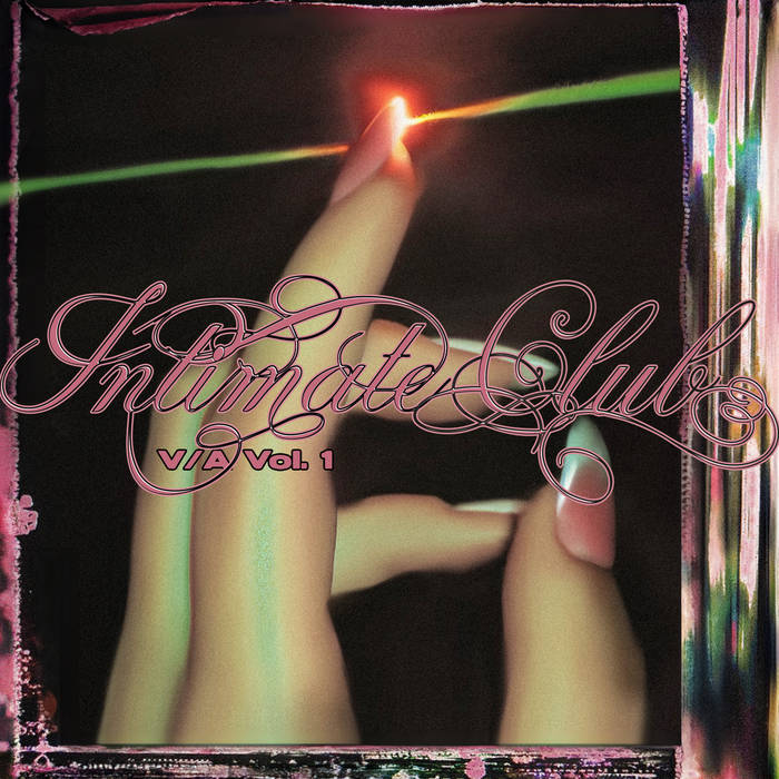 ●THE DIRTY WERM CLIQUE INTIMATE CLUB V/A VOL.1 | INTIMATE CLUB RECORDS | Intimate