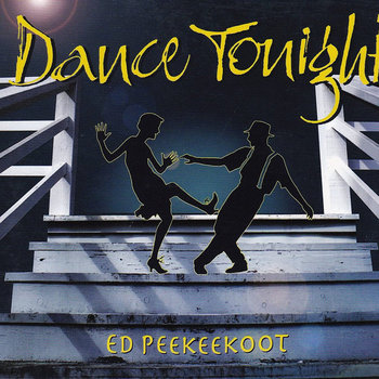 Dance Tonight | Ed Peekeekoot