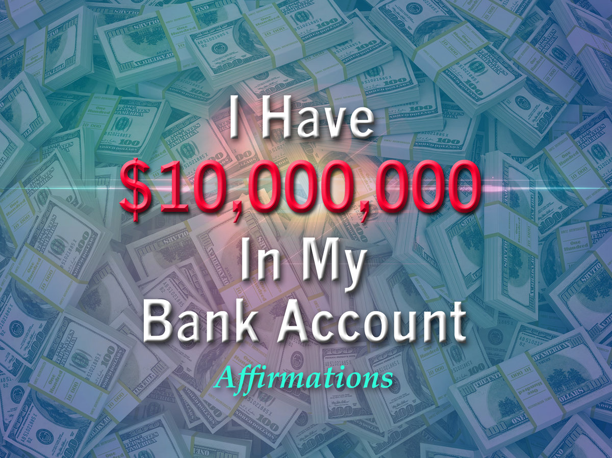 I Have 10 Million Dollars In My Bank Account Attract Abundance Mindset Super Charged Affirmations Rockstar Affirmations I Have 10 Million Dollars In My Bank Account Attract Abundance Mindset Super Charged Affirmations Rockstar Affirmations