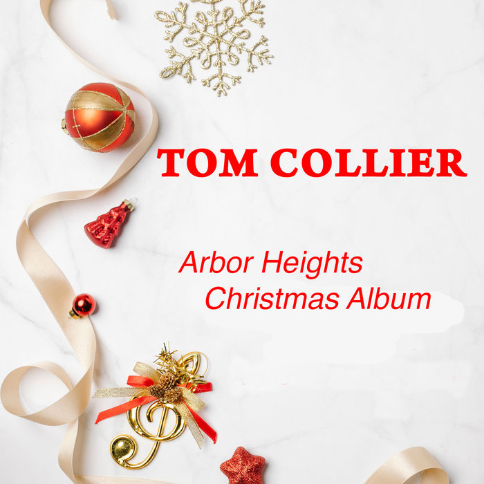Tom Calier Arbor Heights Christmas Album | Tom Collier