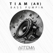 Tiam (AR) — Bass Pumpin