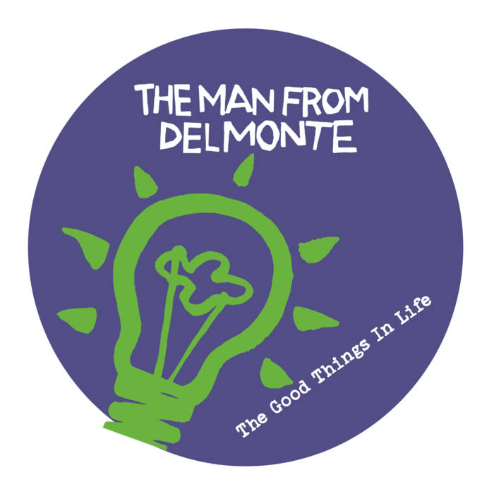 Music | The Man From Delmonte
