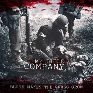Blood Makes the Grass GrowMy Bible Company cover