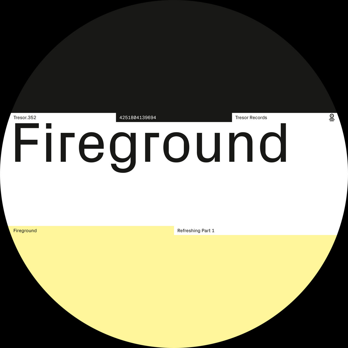 Refreshing Part 1 | Fireground | Tresor Records
