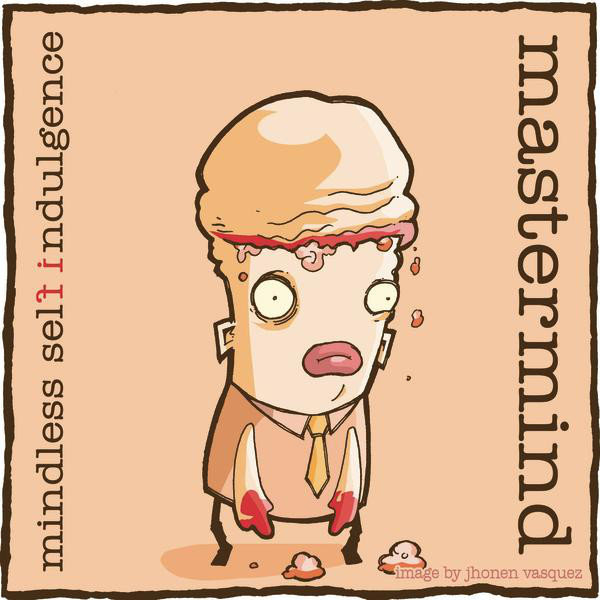 Mastermind | Mindless Self Indulgence