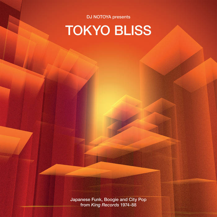 注目の福袋！ Tokyo Bliss - Japanese Funk, Boogie & City Pop from King 邦楽