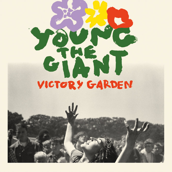 Victory Garden, by Young The Giant
