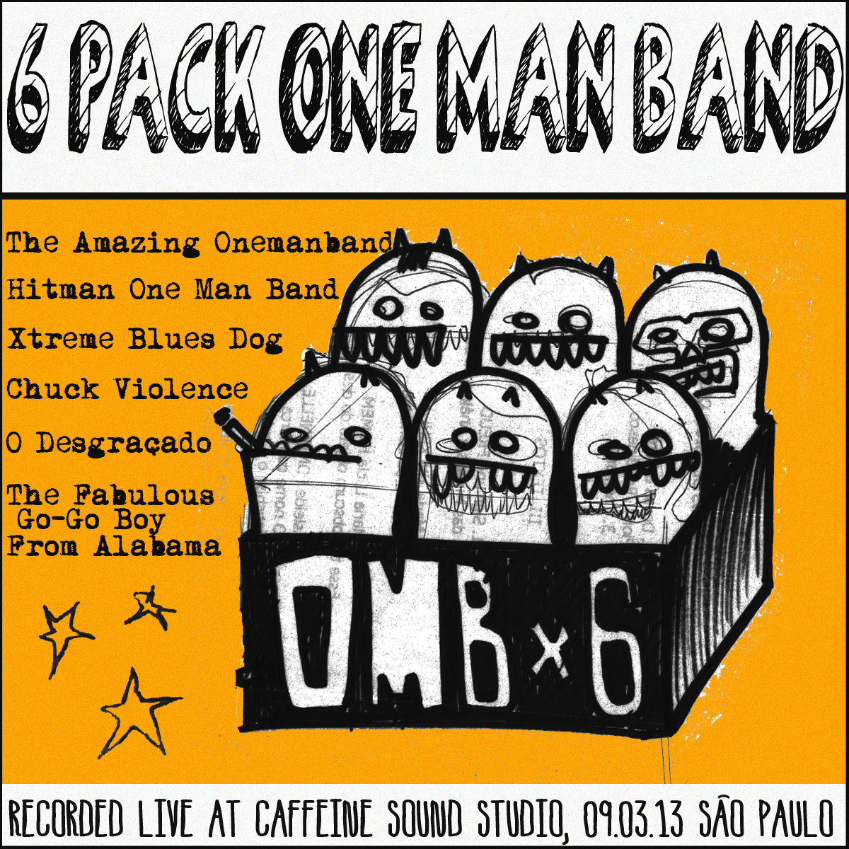 6 PACK ONE MAN BAND (Compilation) | Xtreme Blues Dog, The Amazing