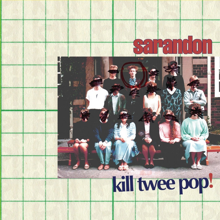 Kill Twee Pop! | Sarandon | Slumberland Records