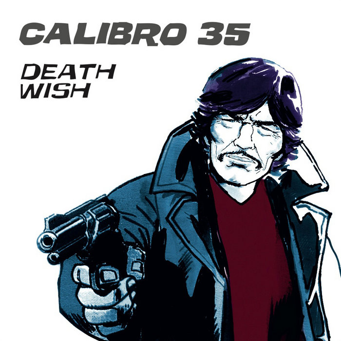 Death Wish | Calibro 35 | Bronson Recordings