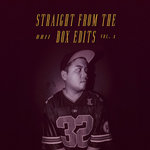 STRAIGHT FROM THE BOX EDITS VOL. 1