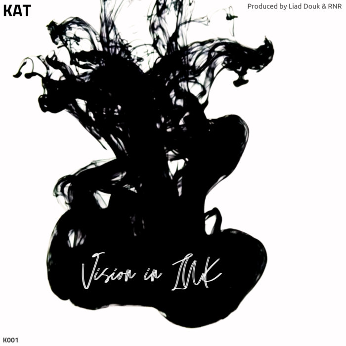Vision In Ink [KAT K001] | Liad Douk & RNR | RNR