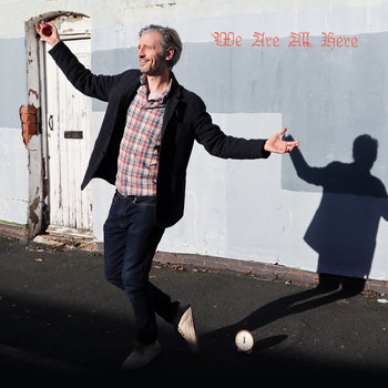 Album artwork for We Are All Here