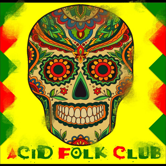 Acid Folk Club I Acid Folk Club