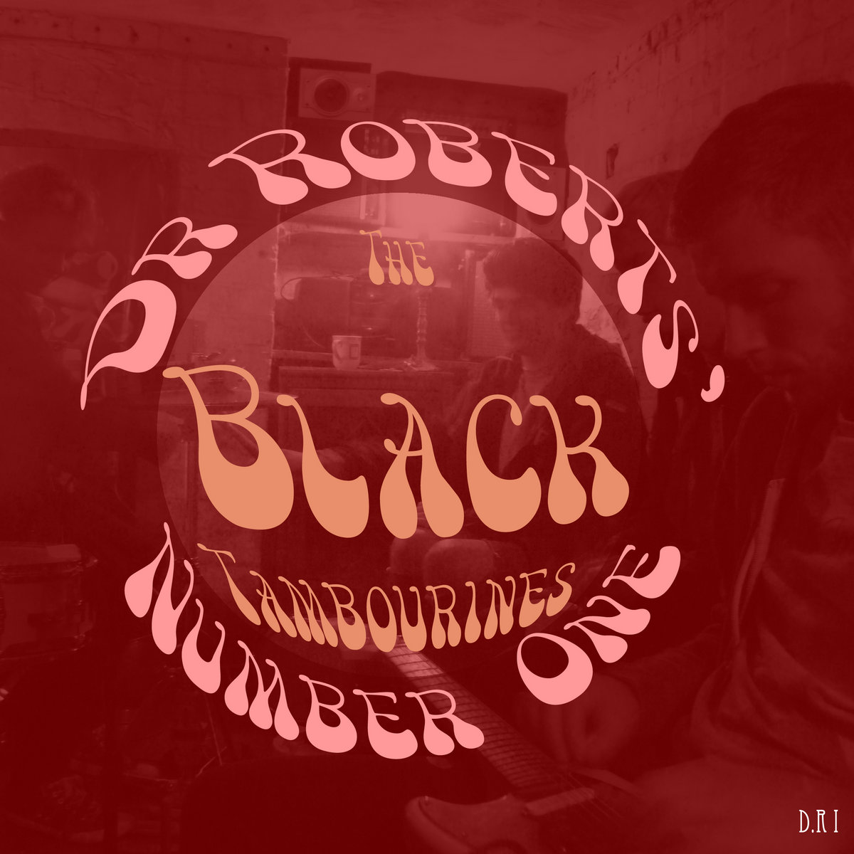 No. 1 The Black Tambourines The Black Tambourines Dr Roberts'