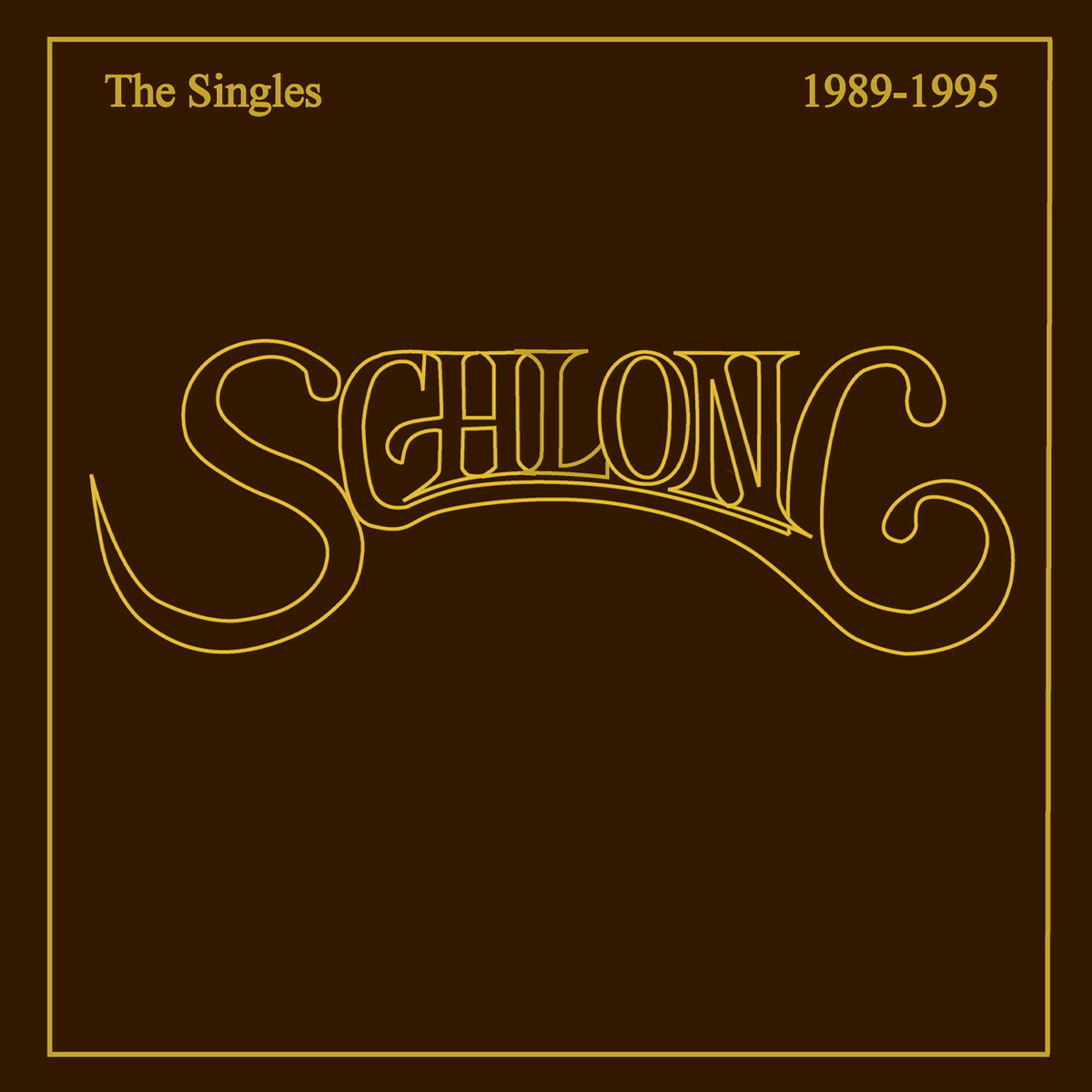 The Singles 1989-1995 | Schlong | Lavasocks Records