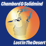 Chambord, Solidmind - Lost In The Desert