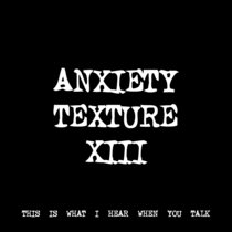 ANXIETY TEXTURE XIII [TF00203] cover art