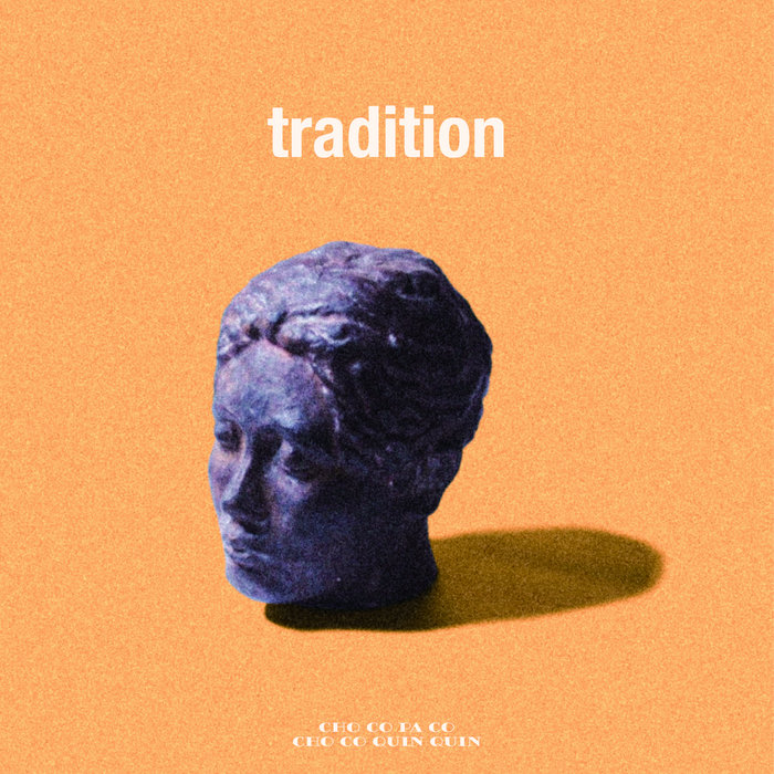 tradition | CHO CO PA CO CHO CO QUIN QUIN