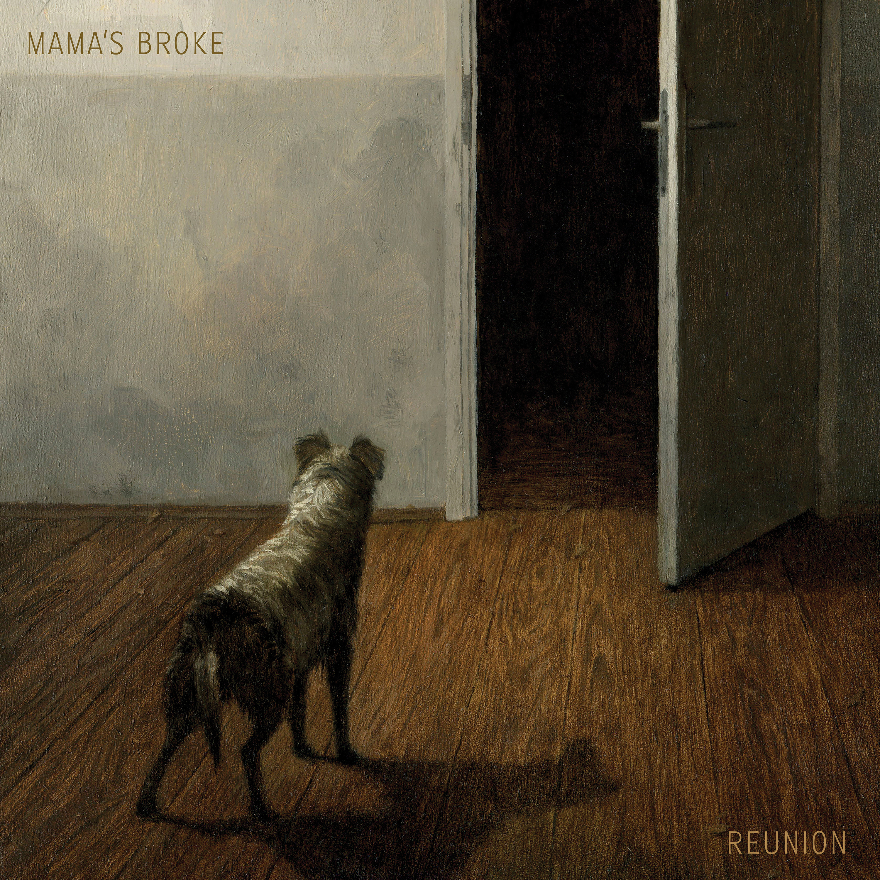 Mama's Broke — Reunion
