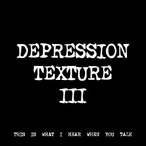 DEPRESSION TEXTURE III [TF00449] cover art