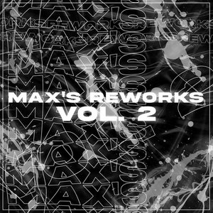 Max's Reworks Vol. 2 cover