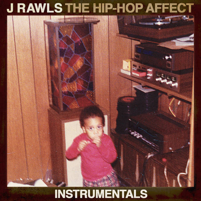 The Hip Hop Affect (Instrumentals) | J Rawls | POLAR ENTERTAINMENT LLC