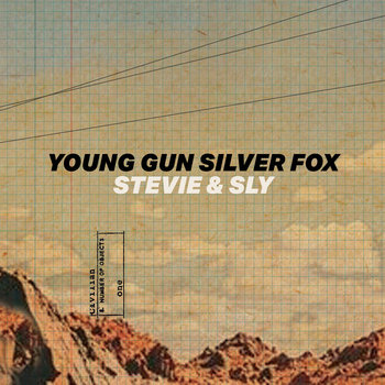Stevie & Sly | Young Gun Silver Fox