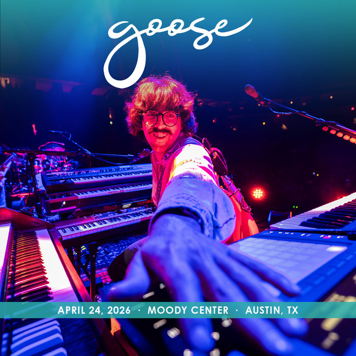 2026/04/24 Moody Center, Austin, TX | Goose