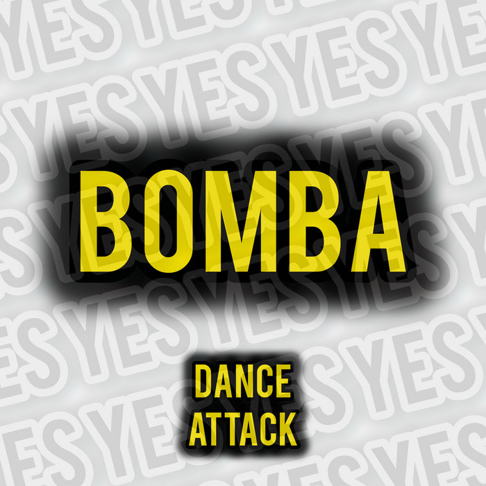Bomba Dance Attack