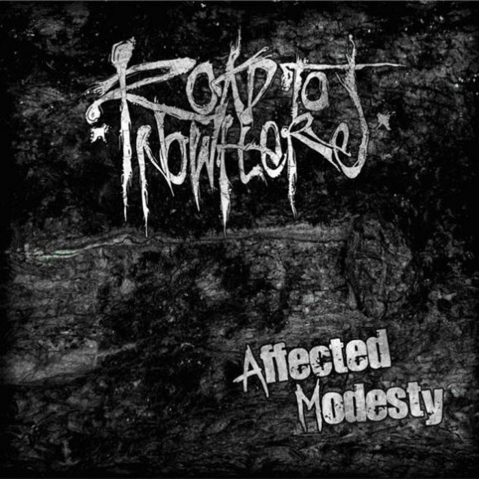 Affected Modesty Road To Nowhere
