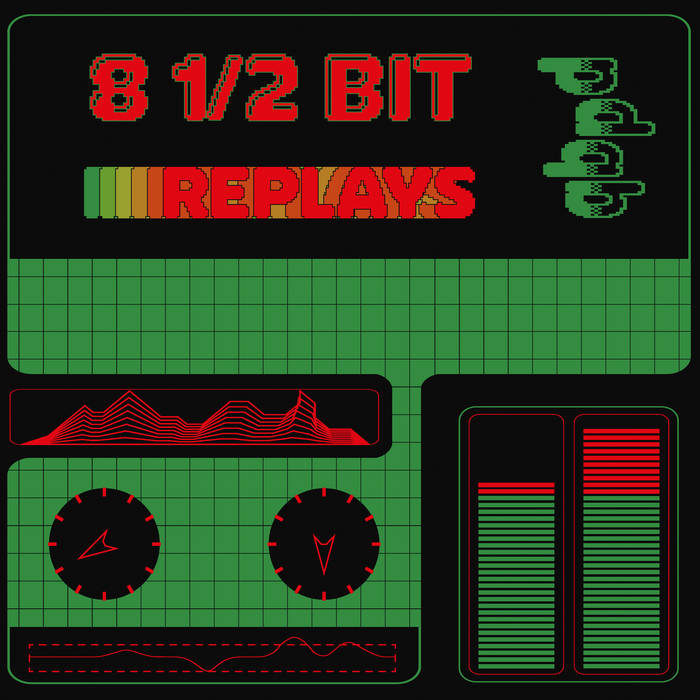 8 1/2 BIT REPLAYS | pdqb, PRZ, Noise&Noise, Galaxian, CEM3340
