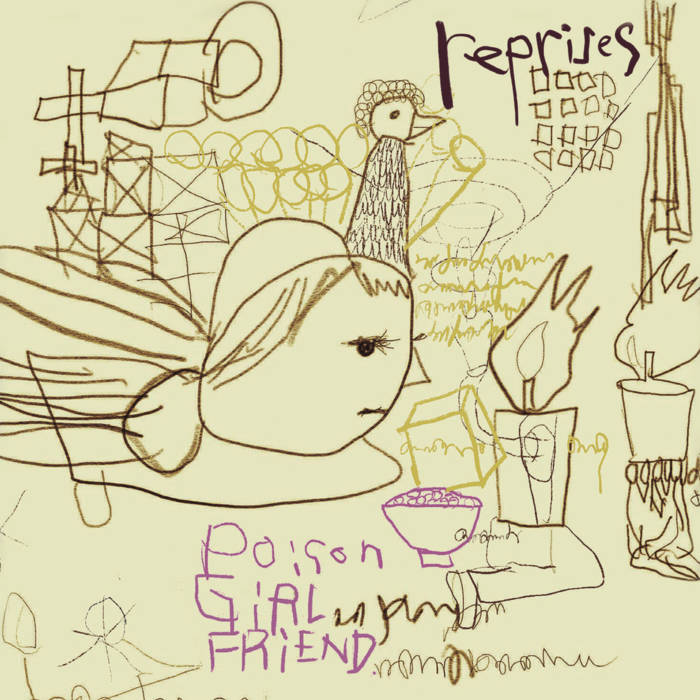 reprises | POiSON GiRL FRiEND