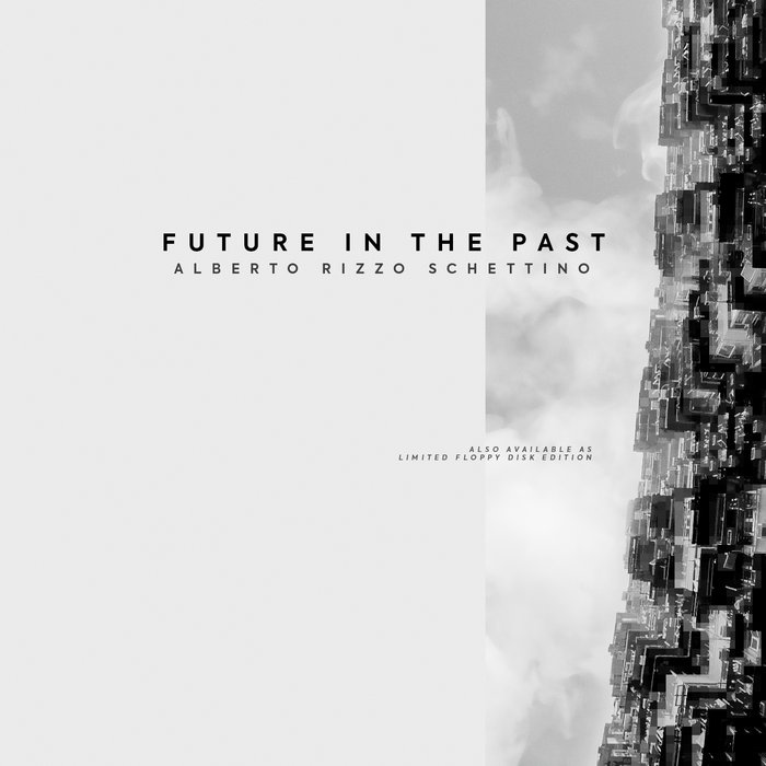 Future in the Past, by Alberto Rizzo Schettino