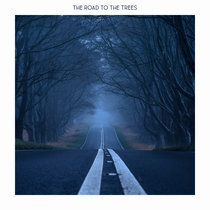 THE ROAD TO THE TREES cover art