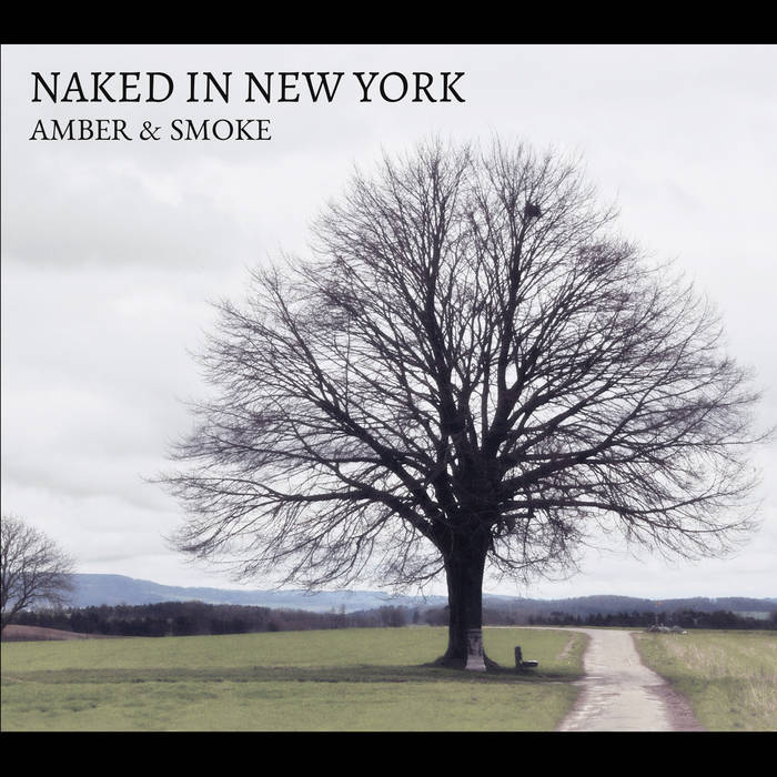 Naked In New York | Amber & Smoke | bill rotella