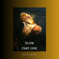 Slow - Part One cover art