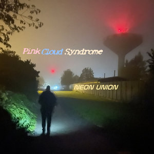 Neon Union — Pink Cloud Syndrome (single)
