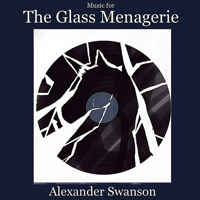 The Glass Menagerie Alexander Swanson