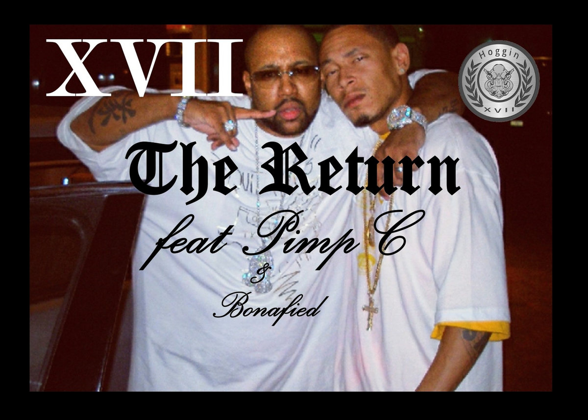洋楽 Pimp N Toke The Return Feat. Pimp C & Bonafied | 17thehogg