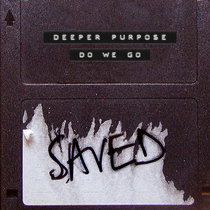 Deeper Purpose — Do We Go