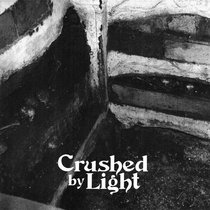 CRUSHED BY THE LIGHT cover art
