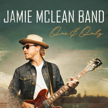 One and Only | Jamie McLean Band