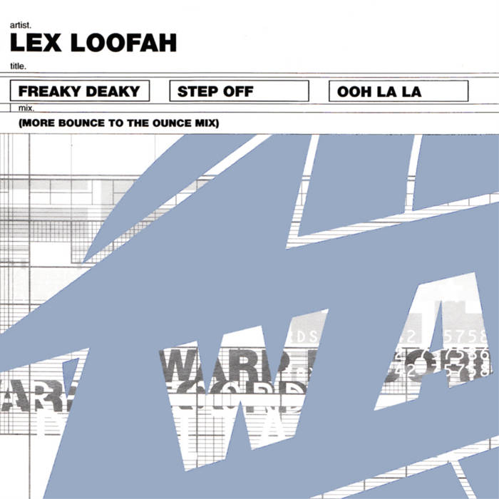Freaky Deaky (More Bounce To The Ounce Mix) | Lex Loofah