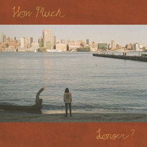 How Much Longer? cover