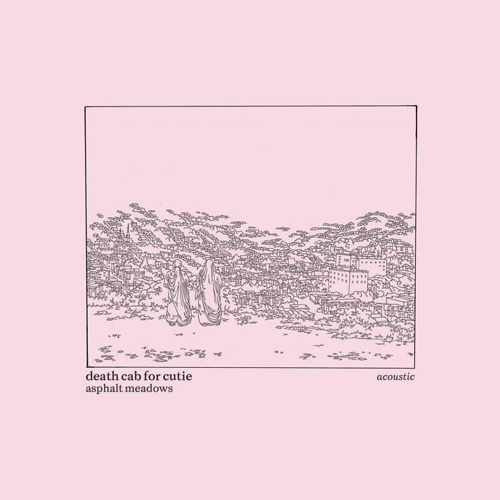 Asphalt Meadows (Acoustic) | Death Cab for Cutie