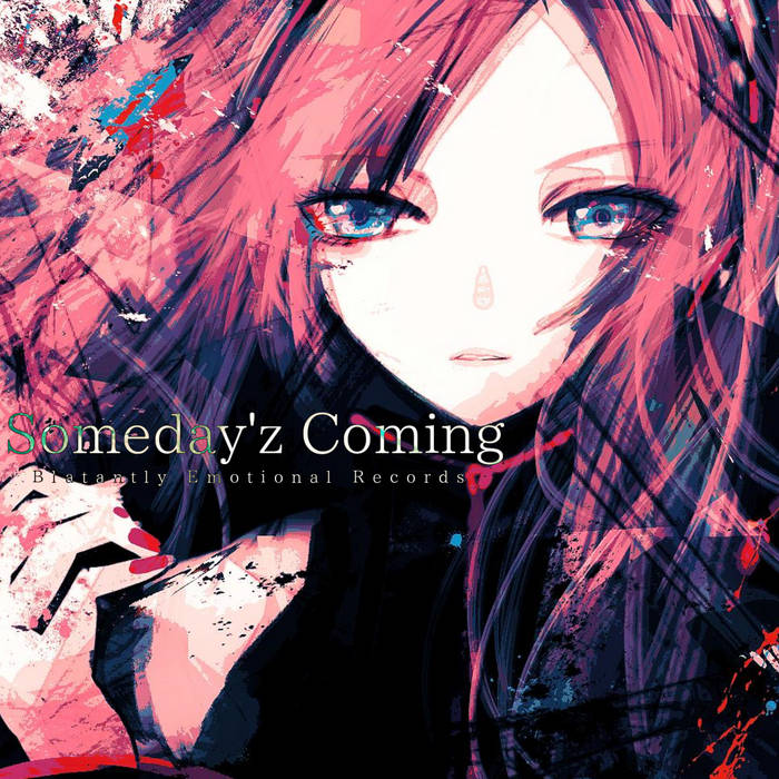Someday'z Coming | 書店太郎,巡音ルカ,UNF/UserNotFound | B.E.R