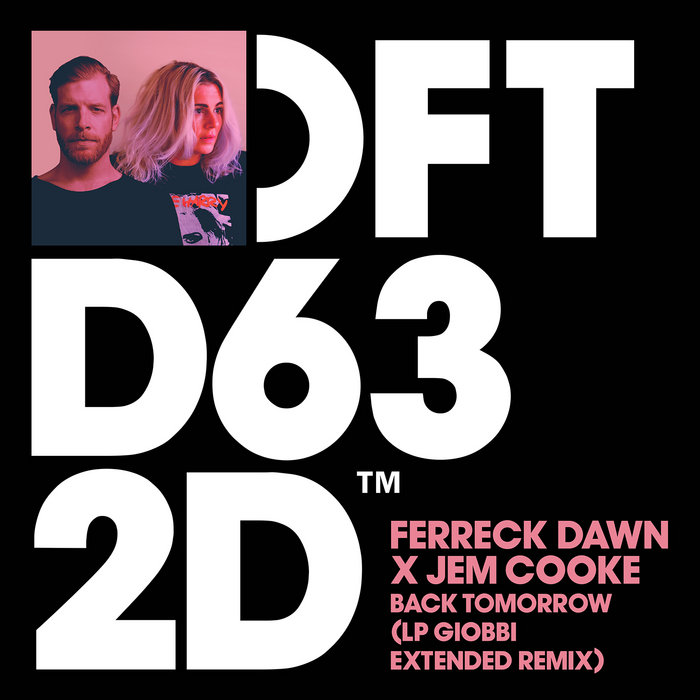 Back Tomorrow (LP Giobbi Extended Remix) | Ferreck Dawn, Jem Cooke